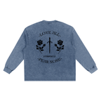 Love All Fear None,Unisex,Long Sleeve Shirt