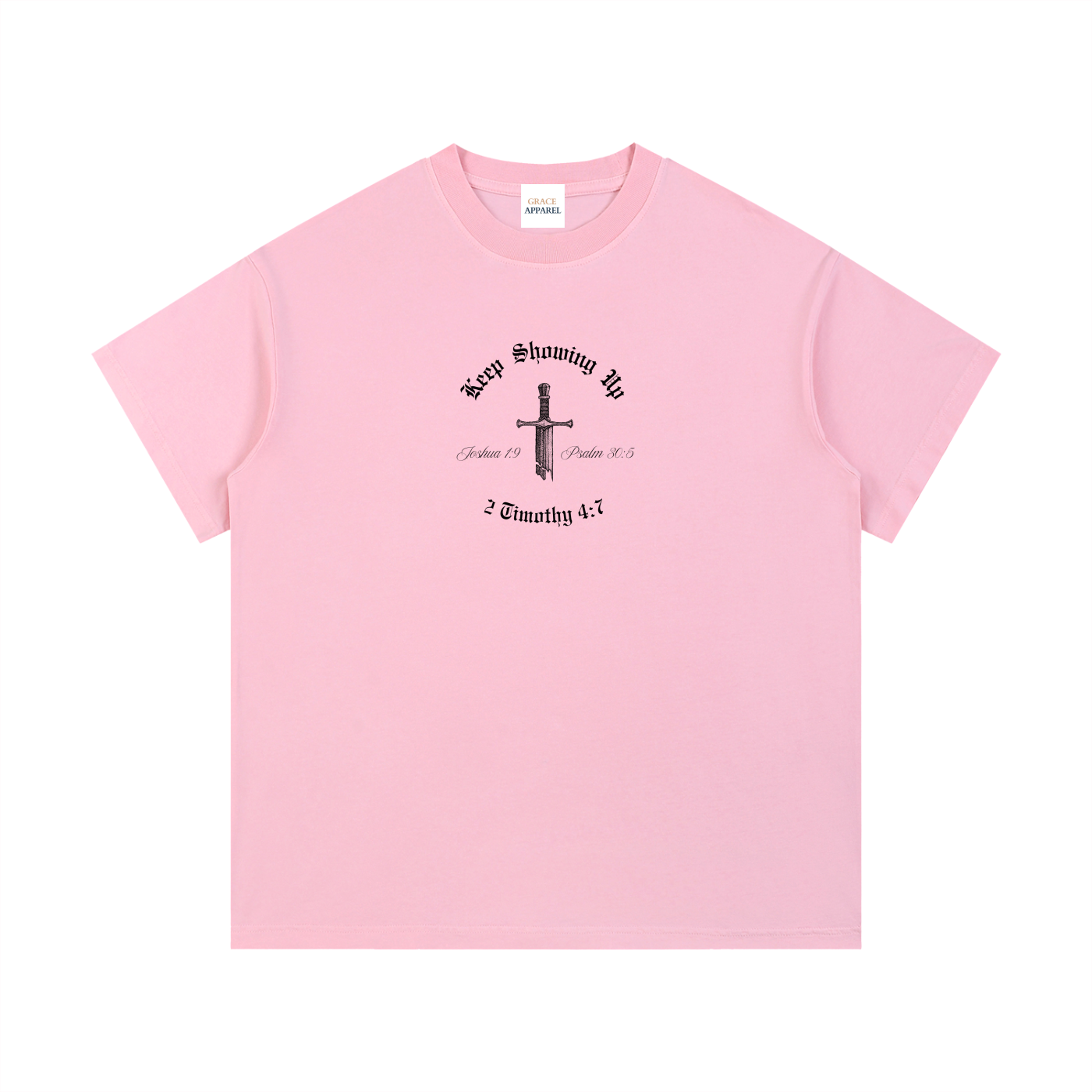 Keep Showing Up,Unisex,Shirt