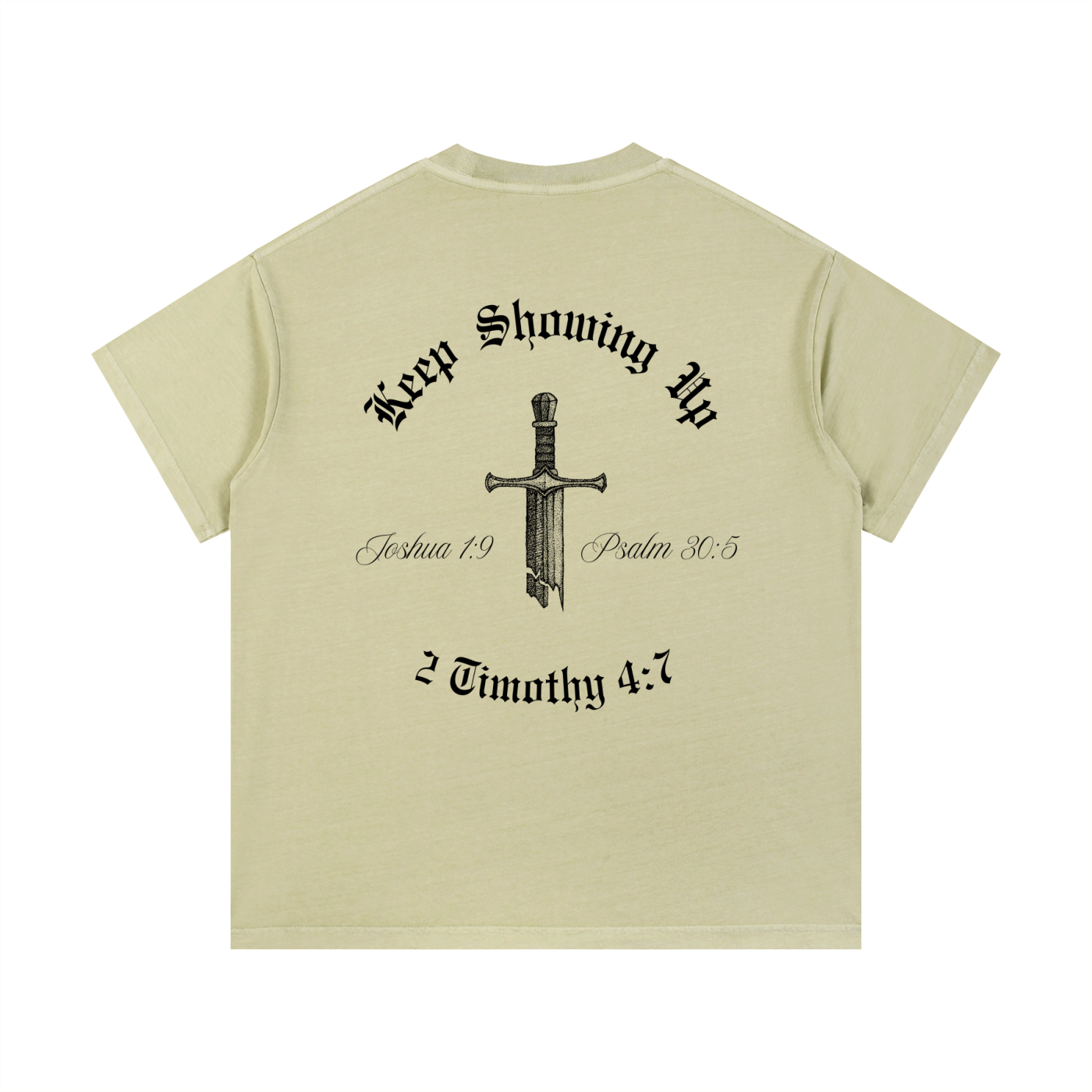 Keep Showing Up,Unisex,Shirt