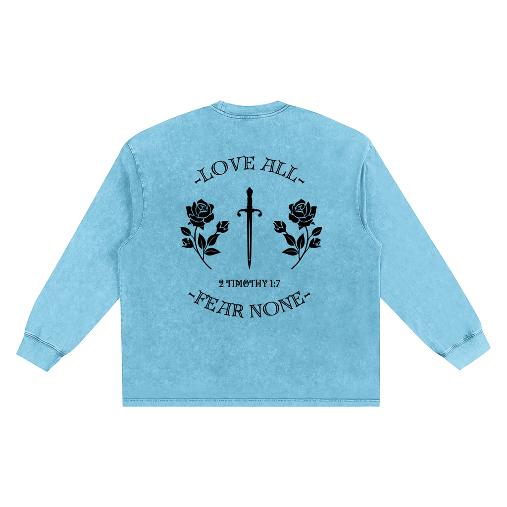 Love All Fear None,Unisex,Long Sleeve Shirt