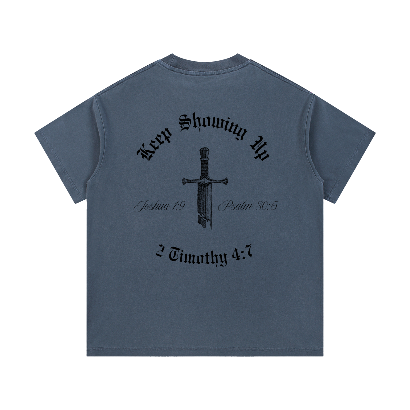 Keep Showing Up,Unisex,Shirt