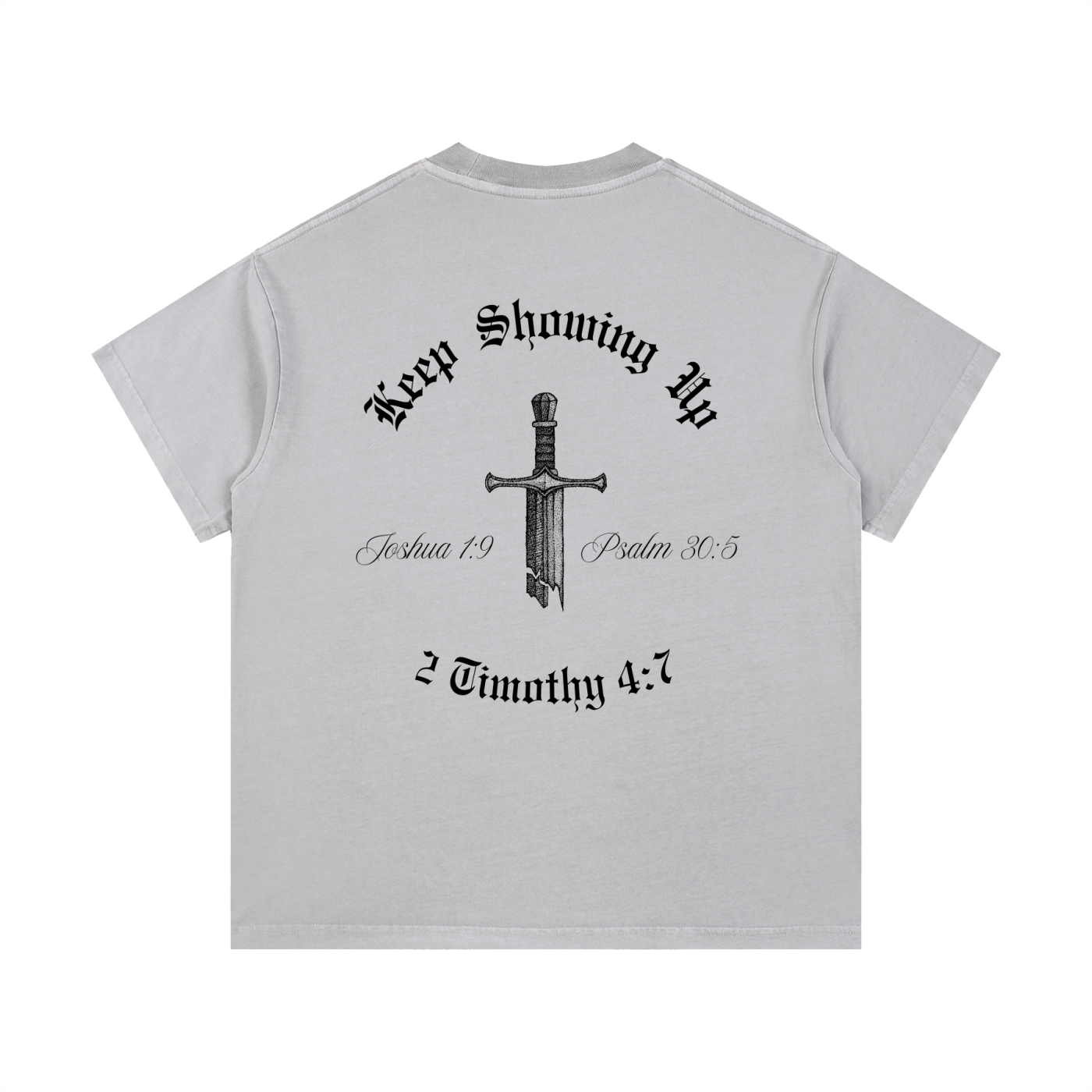 Keep Showing Up,Unisex,Shirt