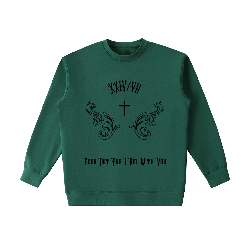 fear not,sweatshirt,unisex