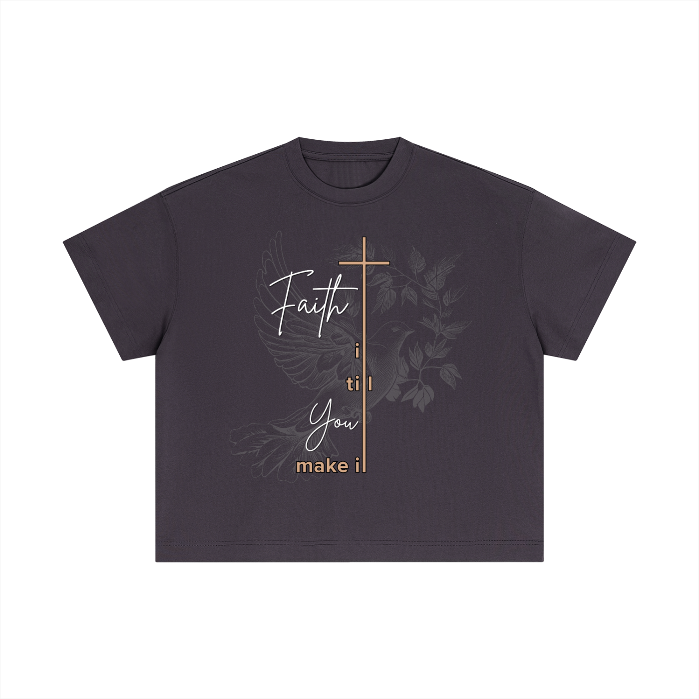 Faith It Till You Make It,unisex,Shirt