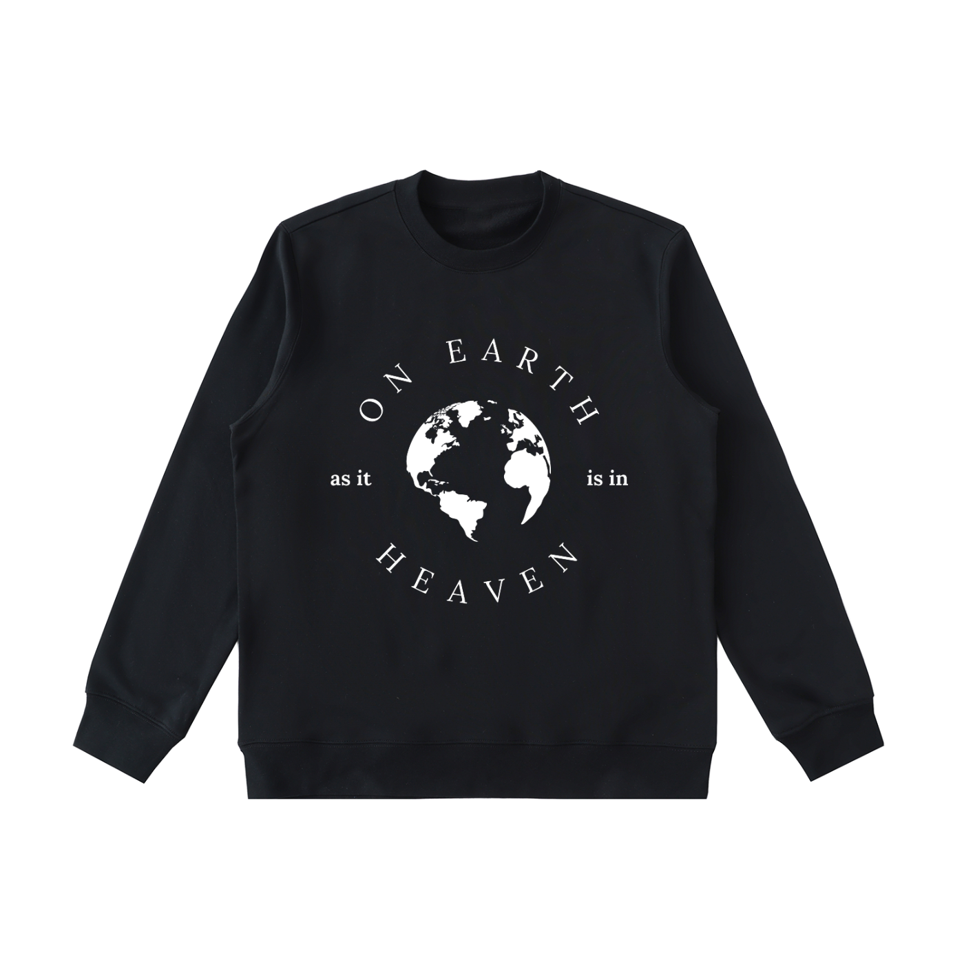 sweatshirt,On Earth As It Is In Heaven,unisex