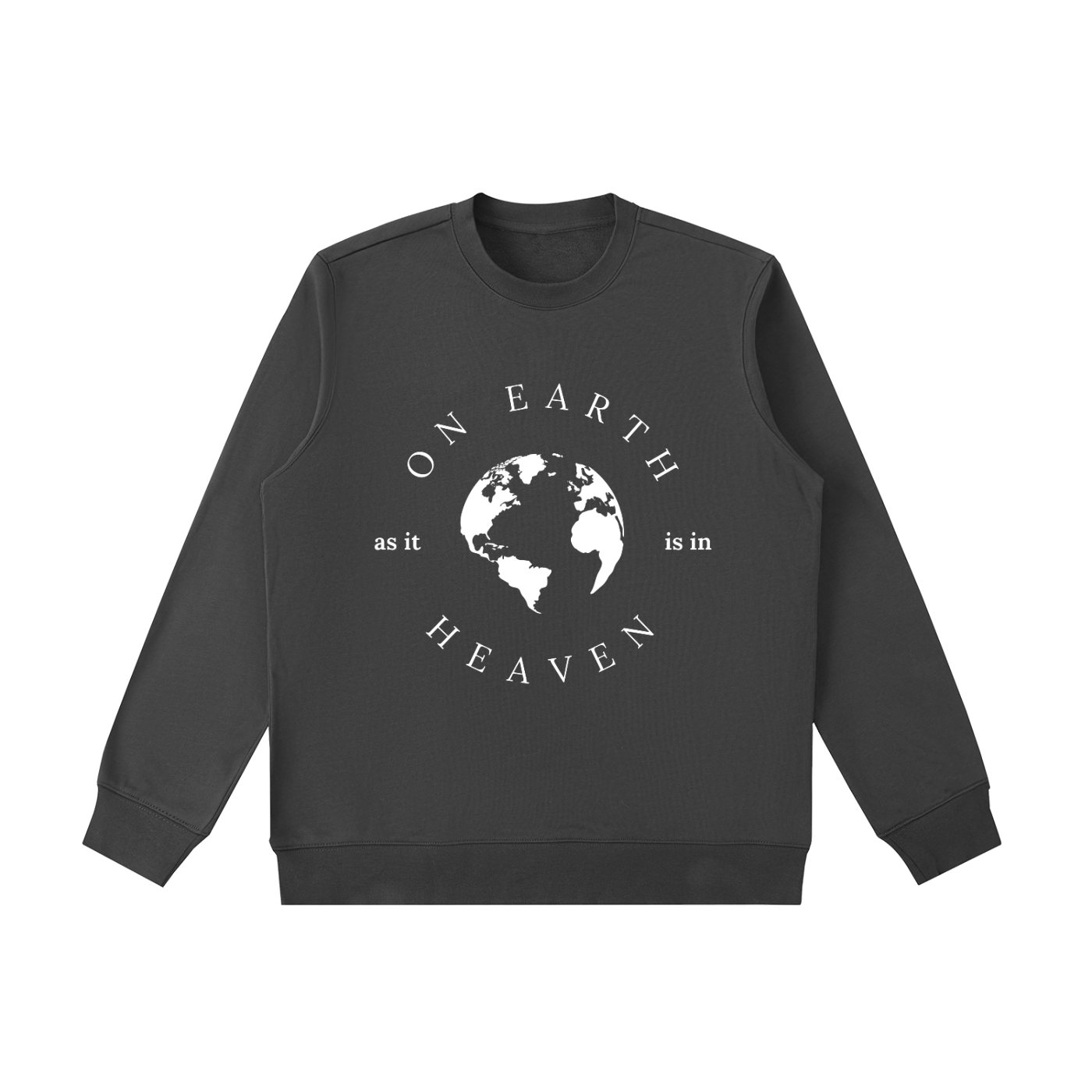 sweatshirt,On Earth As It Is In Heaven,unisex